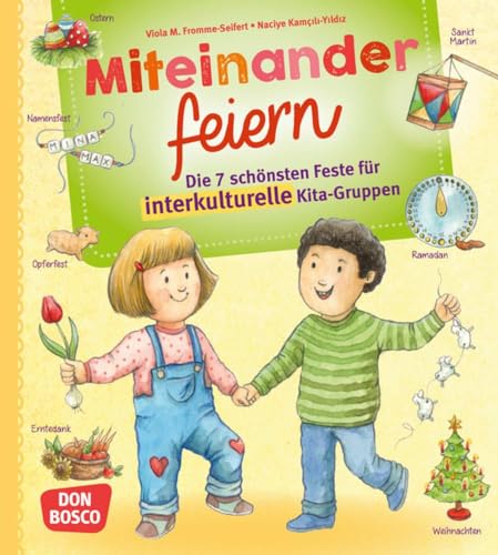 Miteinander feiern: Die 7 schönsten Feste für interkulturelle Kita-Gruppen von Don Bosco