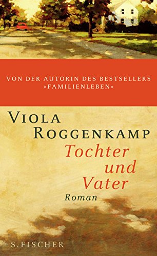 Tochter und Vater: Roman von S. FISCHER