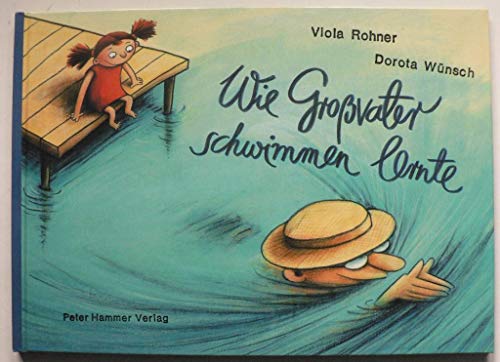 Wie Großvater schwimmen lernte