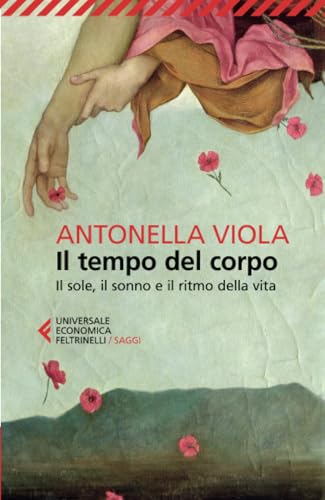 Il tempo del corpo (Universale economica. Saggi) von Feltrinelli