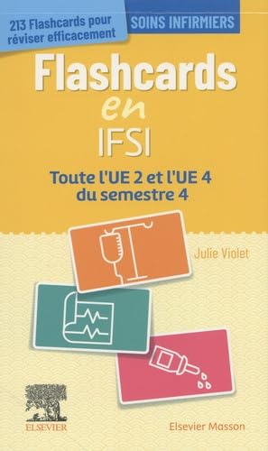 Flashcards IFSI. UE 2 et UE 4 du semestre 4: Entrainement intensif von Elsevier Masson