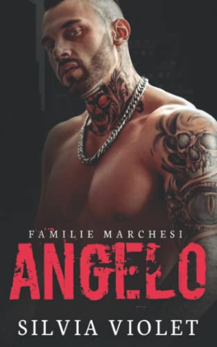 Angelo (Familie Marchesi, Band 2) von Independently published