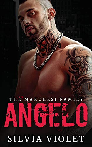 Angelo: A Dark Mafia Romance (The Marchesi Family, Band 2)