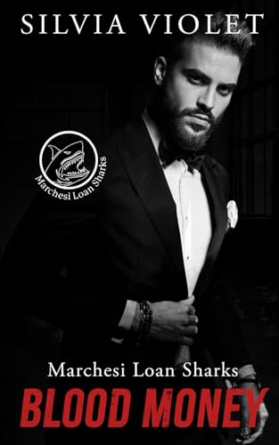 Blood Money (Marchesi Loan Sharks, Band 1) von Independently published