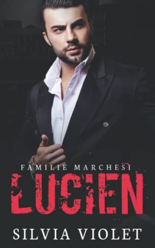 Lucien (Familie Marchesi, Band 1)