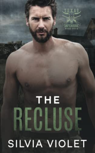 The Recluse (Texas Safehouse, Band 4) von Independently published