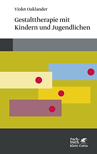 Gestalttherapie mit Kindern und Jugendlichen (Konzepte der Humanwissenschaften) von Klett-Cotta