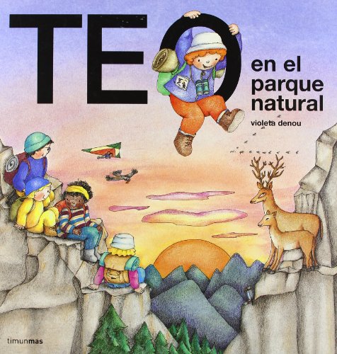 Teo en el parque natural (Teo descubre el mundo)