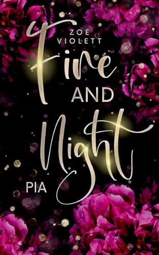 Fire and Night: Pia (Fire and Nigth)