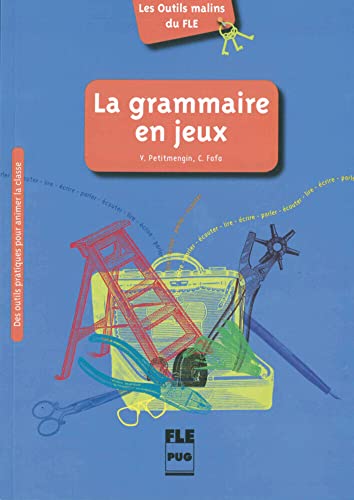 La grammaire en jeux: Des outils pratiques pour animer la classe / Buch mit Kopiervorlagen von Hueber