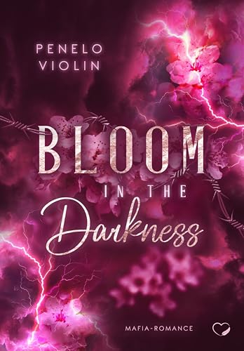 Bloom in the Darkness: Mafia Romance | Limitierte Auflage mit Farbschnitt Bloom in the Darkness: Mafia Romance | Limitierte Auflage mit Farbschnitt von Federherz Verlag (Nova MD)