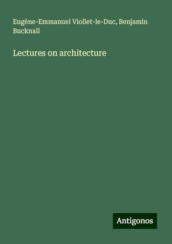 Lectures on architecture Lectures on architecture von Antigonos Verlag