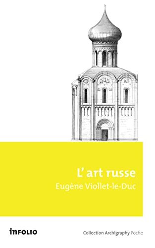 L'Art Russe, ses origines, ses éléments constitutifs, son apogée, son avenir L'Art Russe, ses origines, ses éléments constitutifs, son apogée, son avenir