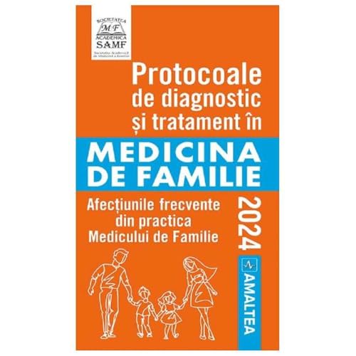 Protocoale De Diagnostic Si Tratament In Medicina De Familie 2024 Protocoale De Diagnostic Si Tratament In Medicina De Familie 2024 von Amaltea