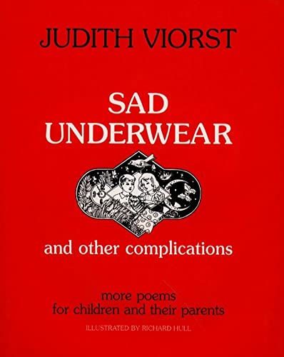 Sad Underwear and Other Complications: More Poems for Children and their Parents