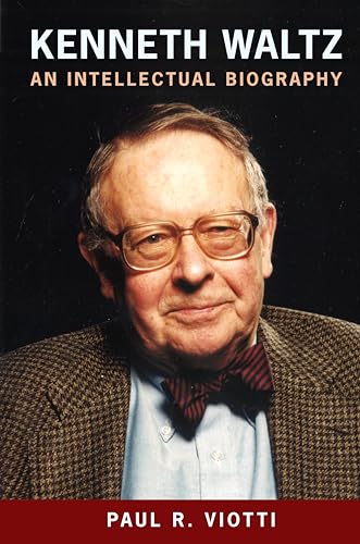Kenneth Waltz: An Intellectual Biography von Columbia University Press