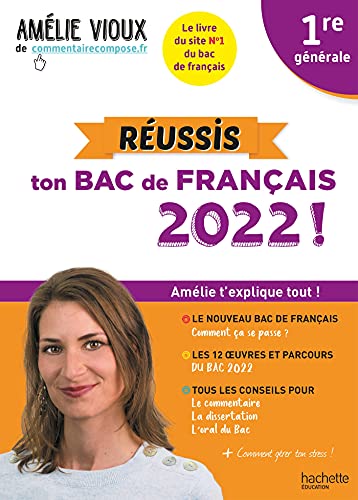 Réussis ton Bac de français 2022 avec Amélie Vioux von HACHETTE EDUC