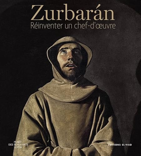 Zurbarán - Réinventer un chef-d'oeuvre von EL VISO