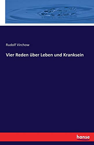 Vier Reden über Leben und Kranksein