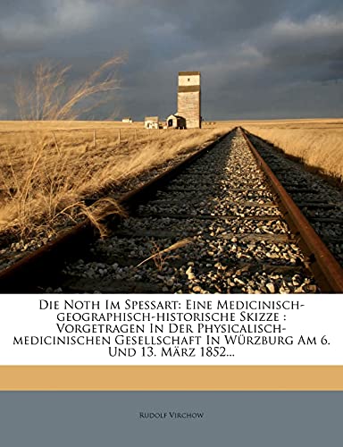 Die Noth Im Spessart. Die Noth Im Spessart. von Nabu Press