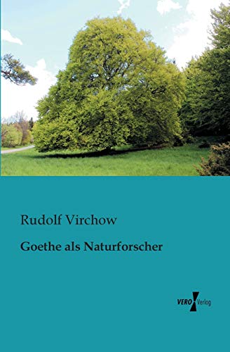 Goethe als Naturforscher Goethe als Naturforscher von Vero Verlag