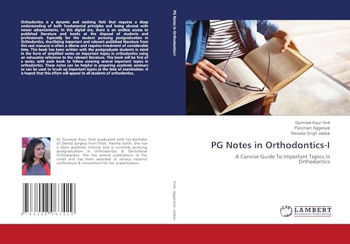 PG Notes in Orthodontics-I: A Concise Guide To Important Topics In Orthodontics