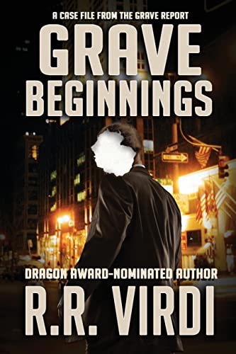 Grave Beginnings (The Grave Report, Band 1)