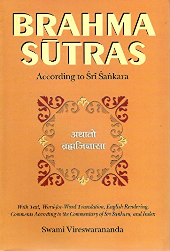Brahma-Sutras: With Text, Word-For-Word Translation, English Rendering, Comments According to the Commentary of Sri Sankara and Index von Vedanta Pr