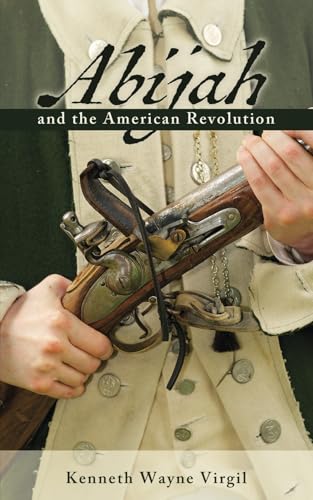 Abijah and the American Revolution Abijah and the American Revolution von Wheatmark