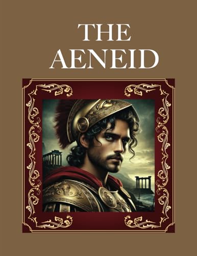 The Aeneid: By Virgil von Aim Publishing Pty Ltd