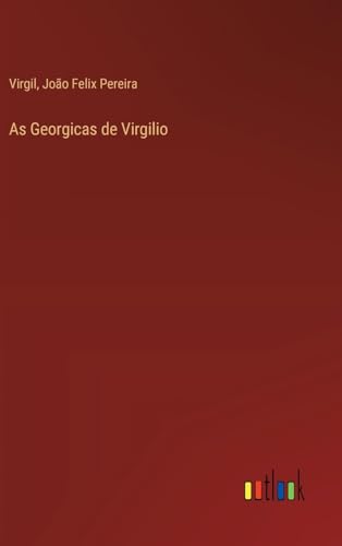 As Georgicas de Virgilio von Outlook Verlag