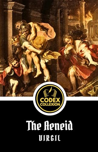 The Aeneid: A Historical Fiction Masterpiece of Heroism, Love, and the Founding of Rome, Blending Romance and Epic Fantasy The Aeneid: A Historical Fiction Masterpiece of Heroism, Love, and the Founding of Rome, Blending Romance and Epic Fantasy von Independently published