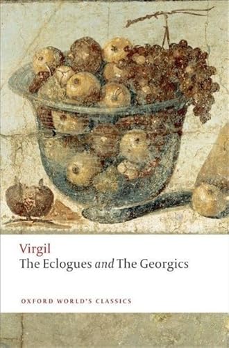 The Eclogues and Georgics (Oxford World's Classics)