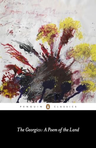 The Georgics: A Poem of the Land (Penguin Classics)