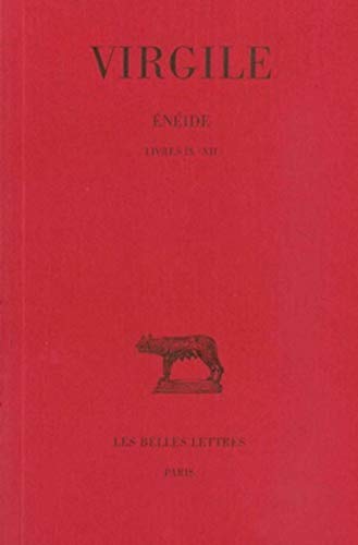 Virgile, Eneide: Tome III: Livres IX-XII. (Collection Des Universites De France Serie Latine, Band 91) von Les Belles Lettres