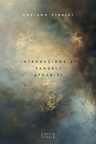 Introduzione ai vangeli apocrifi von Independently published