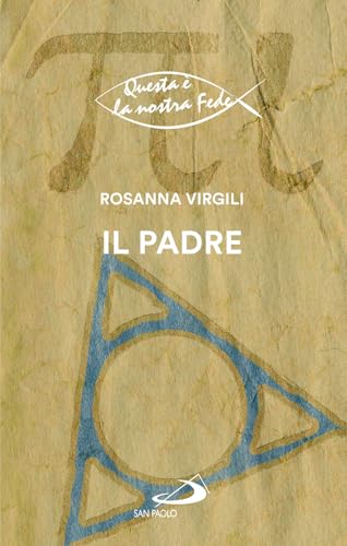 Il padre (Nuovi fermenti) von San Paolo Edizioni