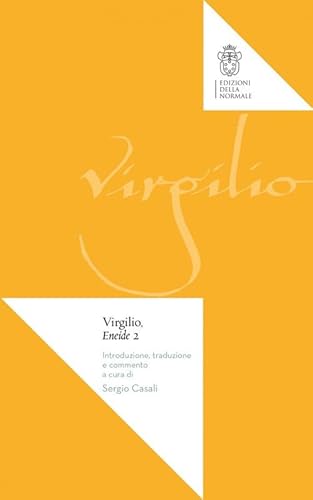 Eneide. Libro 2º. Ediz. ampliata von Scuola Normale Superiore