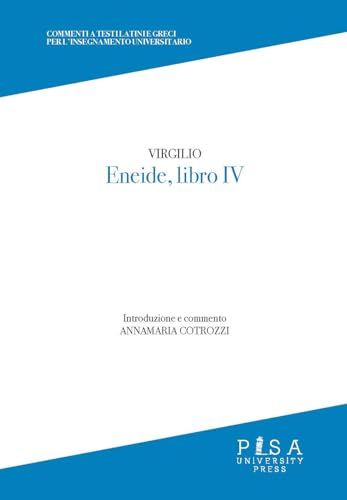 Eneide. Libro 4º (Commenti a testi latini e greci) von Pisa University Press