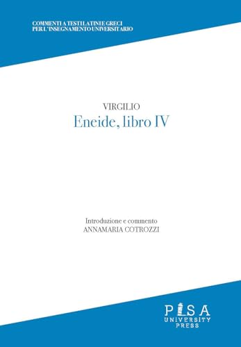 Eneide. Libro 4º (Commenti a testi latini e greci)