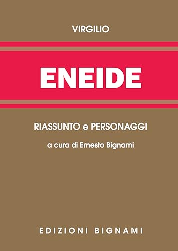 Eneide. Riassunto e personaggi (Riassunti)