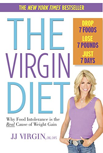 The Virgin Diet: Drop 7 Foods, Lose 7 Pounds, Just 7 Days