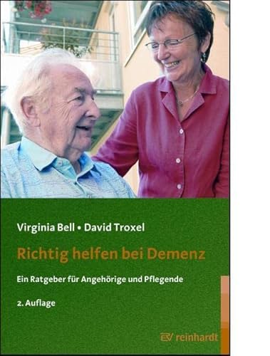 Richtig helfen bei Demenz: Ein Ratgeber für Angehörige und Pflegende (Reinhardts Gerontologische Reihe) von Reinhardt Ernst