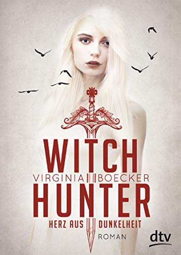 Witch Hunter - Herz aus Dunkelheit: Roman (Die Witch Hunter-Reihe, Band 2) von dtv Verlagsgesellschaft