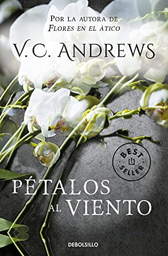 Pétalos al viento / Petals on the Wind (Saga Dollanganger, Band 2) von DEBOLSILLO