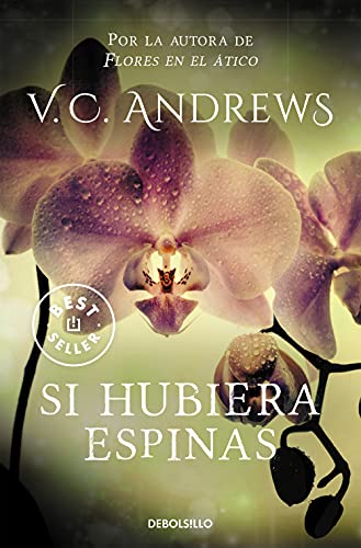 Si hubiera espinas / If There Be Thorns (Saga Dollanganger, Band 3) von DEBOLSILLO