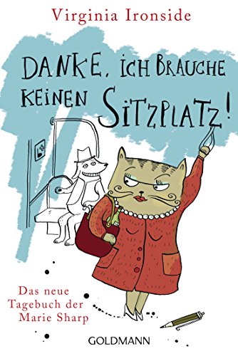 Danke, ich brauche keinen Sitzplatz!: Das neue Tagebuch der Marie Sharp (Das Tagebuch der Marie Sharp, Band 3) von Goldmann TB