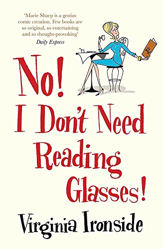 No! I Don't Need Reading Glasses: Marie Sharp 2