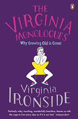 The Virginia Monologues: Why Growing Old is Great von Penguin