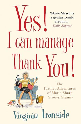 Yes! I Can Manage, Thank You!: The Further Adventures of Marie Sharp, Groovy Granny